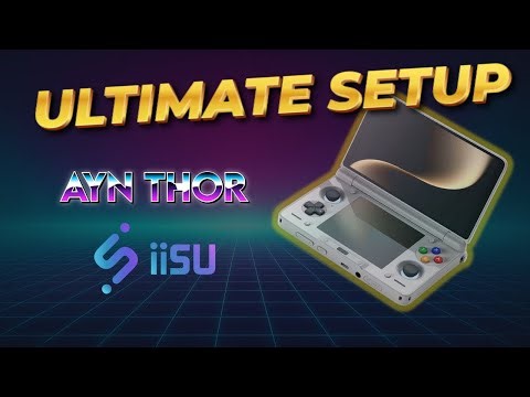 The ULTIMATE AYN Thor & IISU Beginner Setup Guide