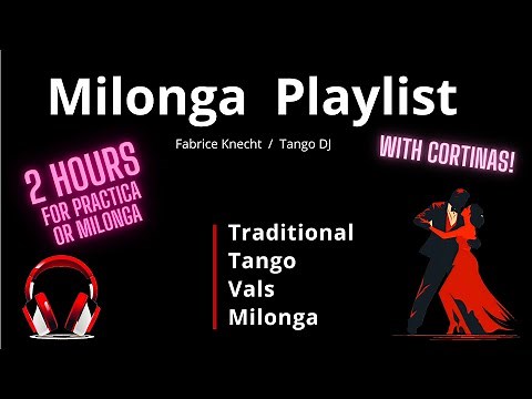 MILONGA with Cortinas - Traditional Tango, Vals, Milonga, 2-hour Playlist