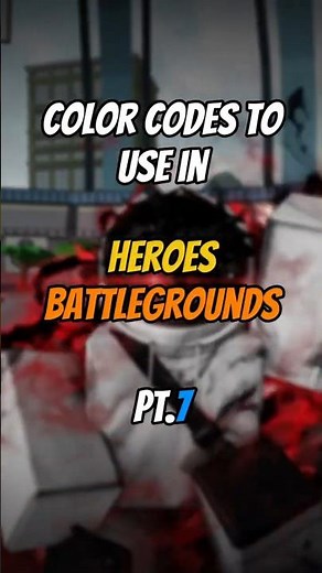 Heroes Battlegrounds HEX Codes PT.7 #roblox #heroesbattlegrounds #colorcode #codes #showcase #hbg