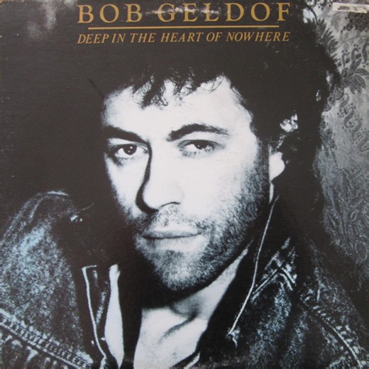 Bob Geldof - Deep In The Heart Of Nowhere