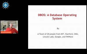 Michael Stonebraker - DBOS: A Database-Oriented Operating System