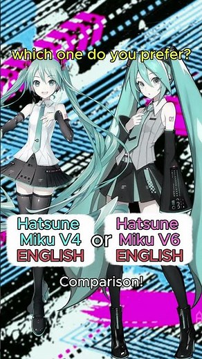 Did Hatsune Miku V6 improve her English? (V4x vs V6 Test)