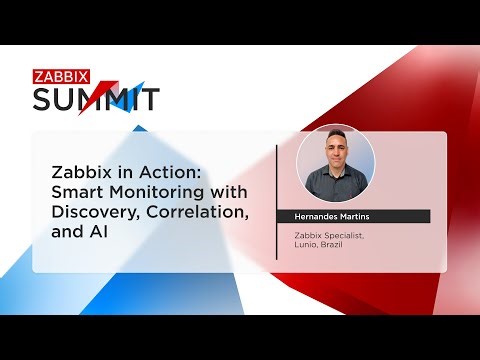 Smart Monitoring with Discovery, Correlation, and AI by Hernandes Martins / Zabbix Summit 2025