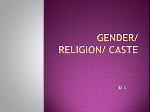 GENDER/ RELIGION/ CASTE - SlideServe