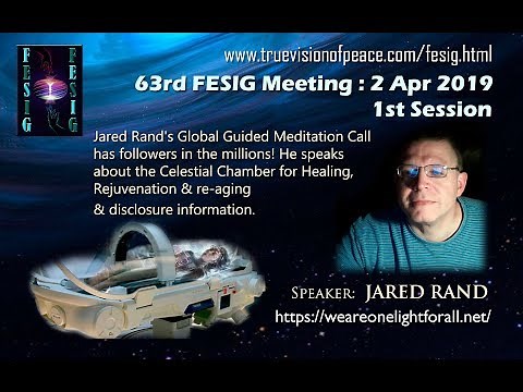 FESIG 63rd Meeting with Jared Rand on Celestial Chamber