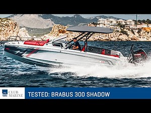 Brabus 300 Shadow boat test | Club Marine TV