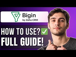 How to Use Bigin | Step-by-Step Guide