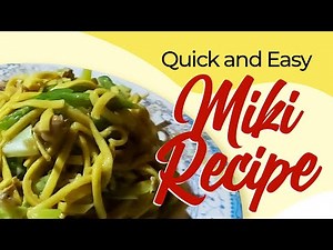 Quick and Easy Miki Noodles Recipe