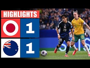 Japan vs Australia 1 - 1 | Highlights & All Goals | 2026 Asian World Cup Qualifiers