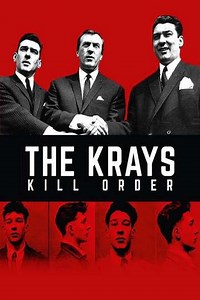 The Krays: Kill Order - Movie