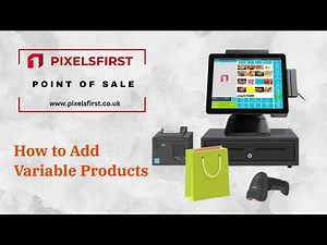 Add and Edit Variable Products in Pixels First Retail POS