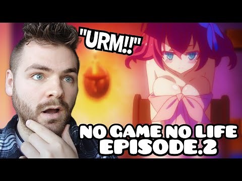 IT GETS MORE CHEEKY?!!?! | NO GAME NO LIFE | Episode 2 | ANIME REACTION