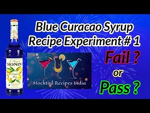 Blue Curacao Syrup Recipe - Experiment # 1
