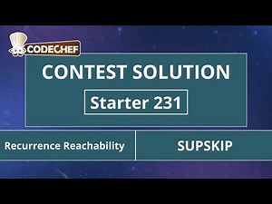 Recurrence Reachability | SUPSKIP | Starter 231 | CodeChef Official Solution