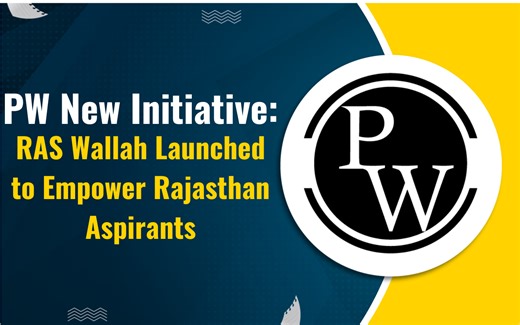 PW New Initiative: RAS Wallah Launched to Empower Rajasthan Aspirants