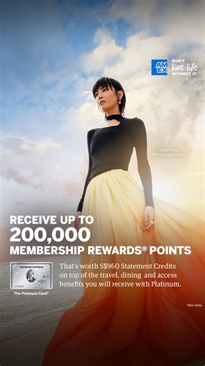 Apply for The Platinum Card® and receive your welcome offer of up to 200,000 Membership Rewards® points (worth S$960 in Statement Credits). Valid till 31 March 2026. For New to American Express Card Members. T&Cs apply. | American Express