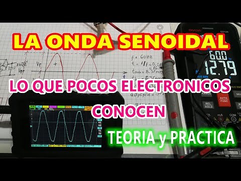 ✅ LA ONDA SENOIDAL, CONCEPTOS BASICOS QUE NADIE TE EXPLICA | COMO MEDIRLA con FULL TEORIA y PRACTICA