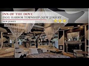 Inn of The Dove - Egg Harbor Township Hotels, New Jersey