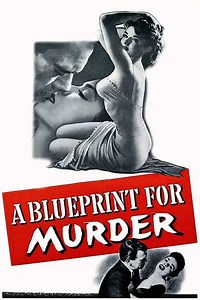 A Blueprint for Murder (1953) - Movie