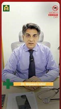 World Dengue Day | Dr. Waseem Iqbal - Consultant Physician | Hameed Latif Hospital