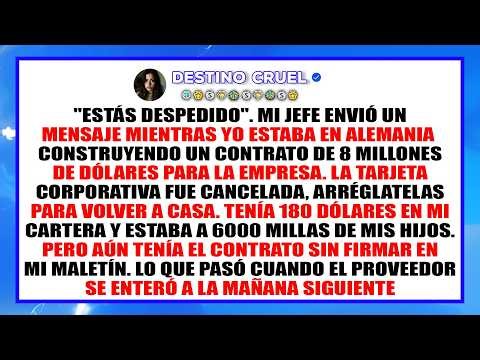 Me despidieron por mensaje estando en el extranjero, arruiné su contrato de $8M
