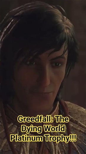 Greedfall: The Dying World Platinum Trophy #476!!!