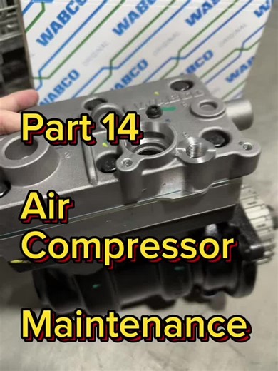Thursday Tech | Part 14 Air compressor maintenance #airbrakes #aircompressor #training #wabco #dtecparts #fyp