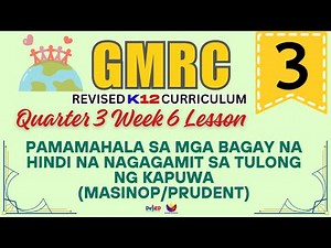 GMRC 3 | PAMAMAHALA SA BAGAY NA HINDI NA NAGAGAMIT | WEEK 6 LESSON | QUARTER 3 | REVISED CURRICULUM