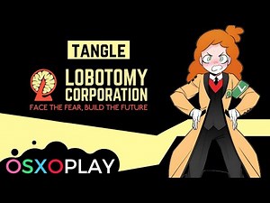 TANGLE (F-01-118) I GUIA DE LOBOTOMY CORPORATION