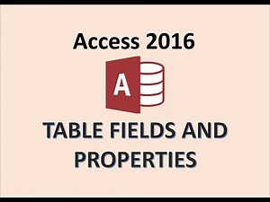 Access 2016 - Table Field Properties - How to Create Field in a Tables Property - Beginners Tutorial