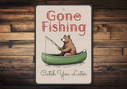 Gone Fishing Catch You Later Sign, Fishing Cabin Decor, Lake Cabin Sign, Man Cave Wall Sign, Fisherman Gift, Fishing Humor Gift - Metal Sign - Etsy