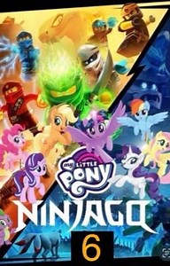 6️⃣ MLP Ninja-Go (Season 6)✅ - Episode 62 The Last Resort