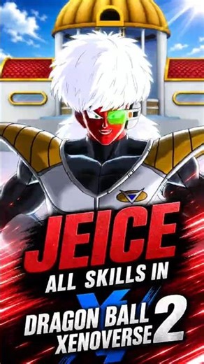 Jeice All Skills in Dragon Ball Xenoverse 2