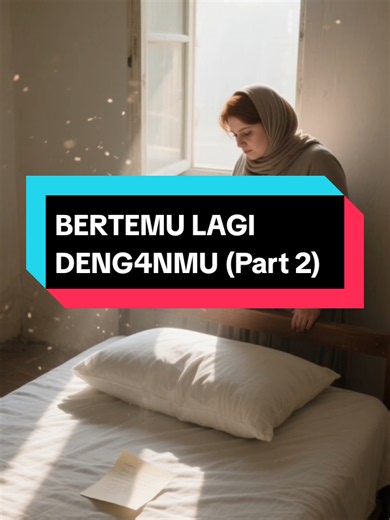 •Part 2• JUDUL: BERTEMU LAGI DENG4NMU. Penulis: NUNA_YU Sudah ending DI K B M app #dramaviral #fyou #bertemulagidenganmu #viralvideo #fypシ