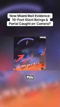 New Miami Mall Evidence 10 Foot Giant Beings & Portal #alien #alienhybrid hybrid #giant #Portal