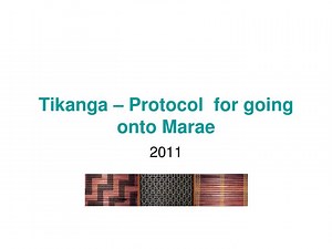 Tikanga – Protocol for going onto Marae - SlideServe