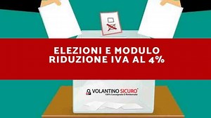 Elezioni e modulo riduzione iva al 4