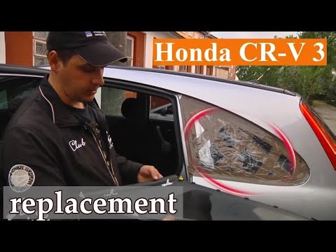 Honda CRV 3 rear window removal instructions