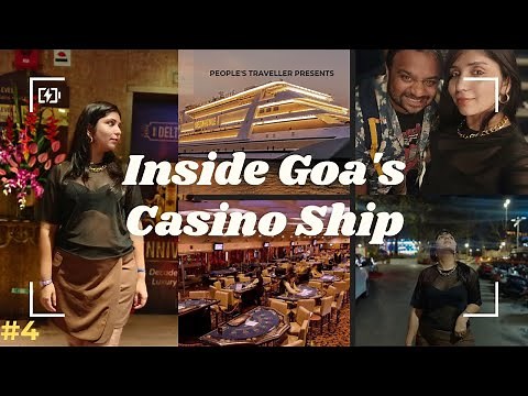 Whats Inside Goa's Casino | Full Tour of Deltin Royale Casino Ship