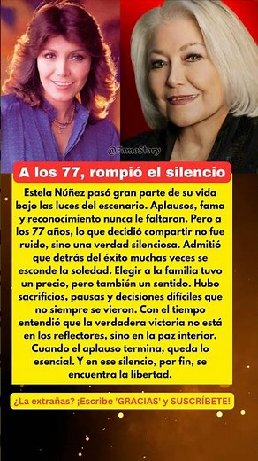 A los 77, Estela Núñez rompió el silencio | Una verdad silenciosa