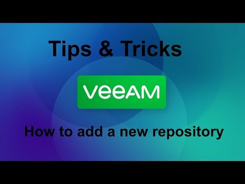 Veeam 12 Tips & Tricks - How to add new repositories to Veeam