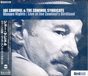 Joe Zawinul & The Zawinul Syndicate - Vienna Nights | Live At Joe Zawinul's Birdland