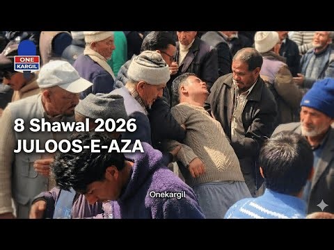 JULOOS-E-AZA 8 SHAWAL 2026 ISK KARGIL