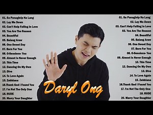 Daryl Ong Nonstop Love Songs - Daryl Ong Greatest Hits Full Playlist 2023