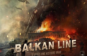 Balkan Line. Un film serbe qui offre un autre regard sur la guerre au Kosovo