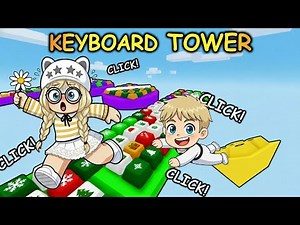 Clicky Keyboard Tower!