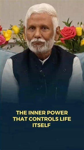 The Inner Power That Controls Life Itself