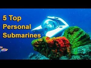 5 Top Personal Submarines