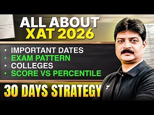 XAT 2026 FULL GUIDE 🔥 Exam Pattern, Colleges, Score vs Percentile & Last 30-Day Strategy!