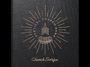 Vertical Church Band "Its Who You Are" with Lyrics